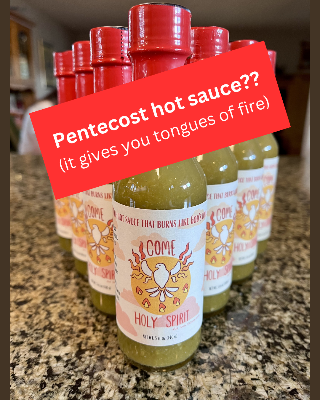 "Come Holy Spirit" Hot Sauce
