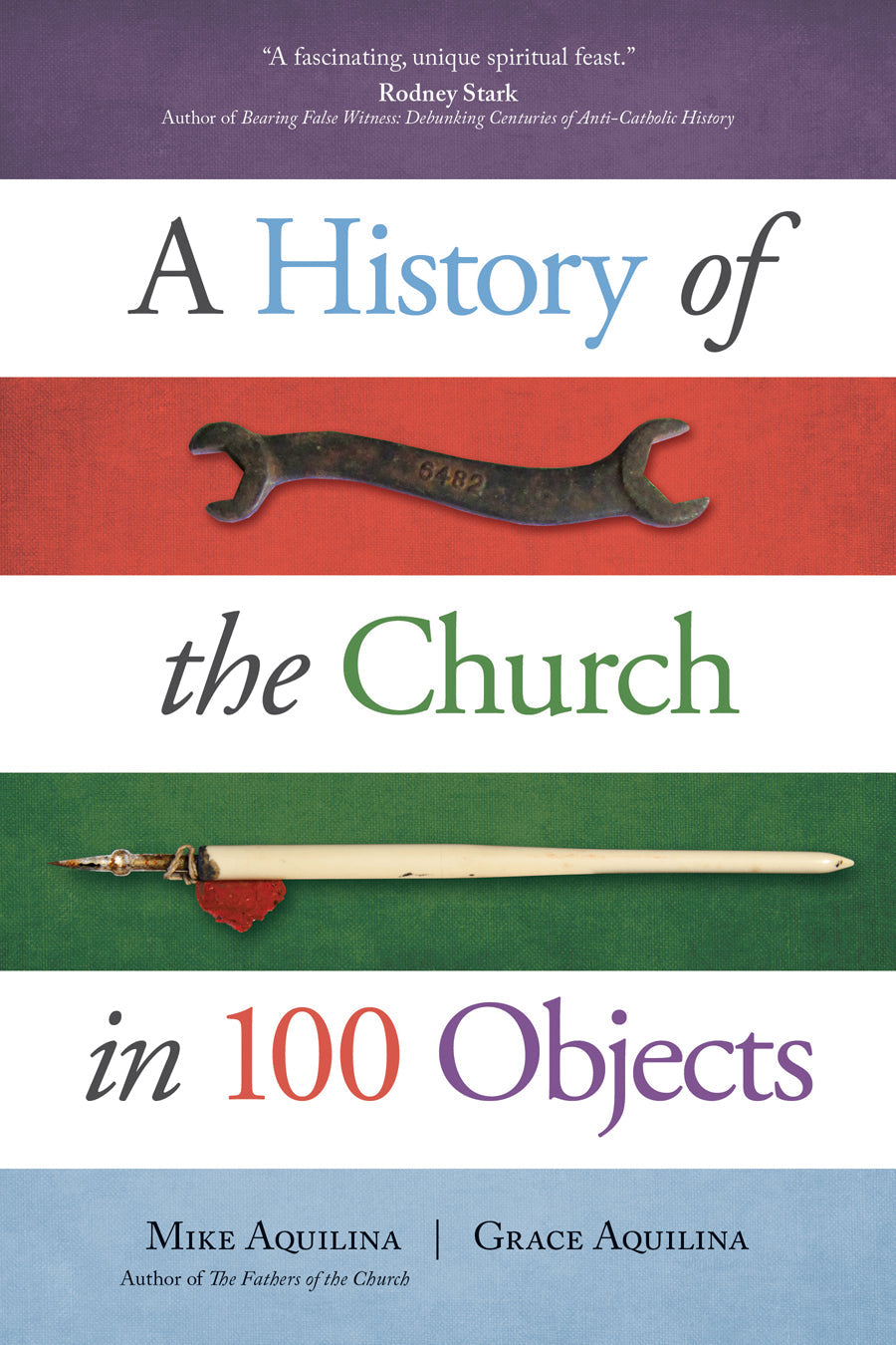 A History of the Church in 100 Objects