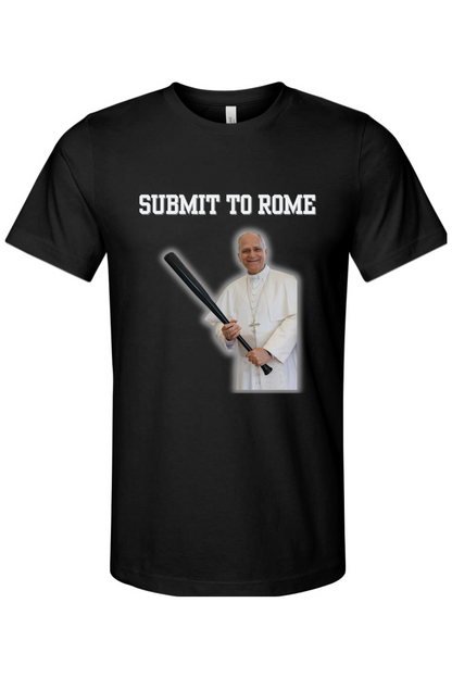 Submit to Rome Pope Leo Shirt