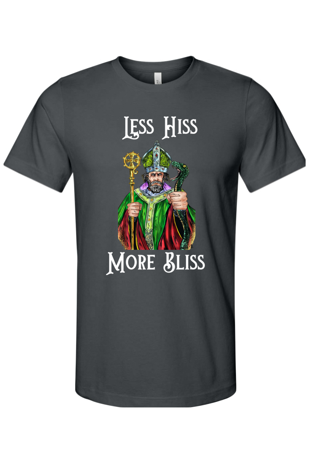 St. Patrick Less Hiss More Bliss T-Shirt