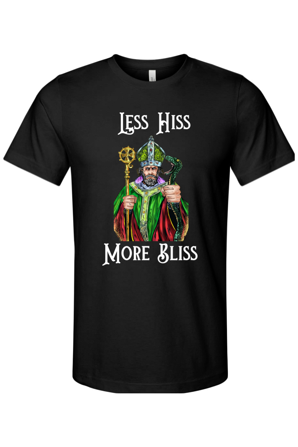 St. Patrick Less Hiss More Bliss T-Shirt